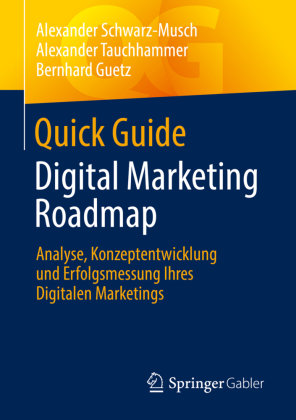 Quick Guide Digital Marketing Roadmap Springer, Berlin