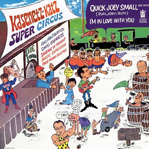 Quick Joey Small - I'm In Love With You Kasenetz-Katz-Super-Circus