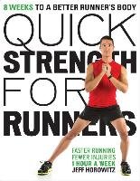 Quick Strength for Runners Horowitz Jeff