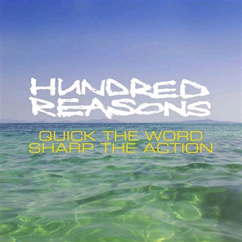 Quick The Word Sharp The Action - New Version Hundred Reasons