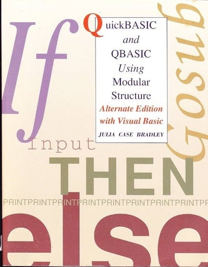 Quickbasic and Qbasic Using Modular Structure Opracowanie zbiorowe