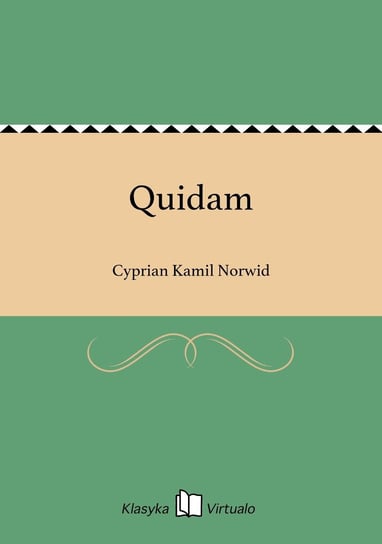 Quidam Norwid Cyprian Kamil