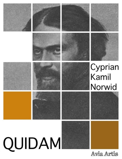 Quidam Norwid Cyprian Kamil