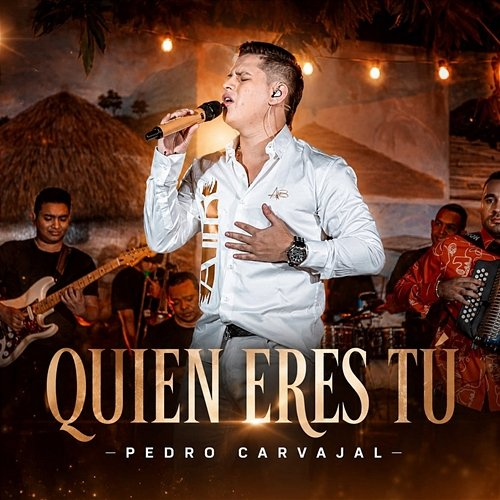 Quien Eres Tu Pedro Carvajal
