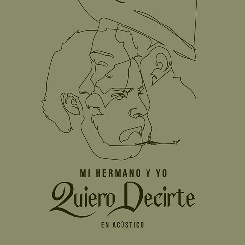 Quiero Decirte Mi Hermano y Yo