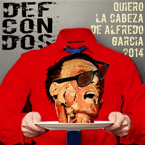 Quiero La Cabeza De Alfredo Garcia 2014 Def Con Dos