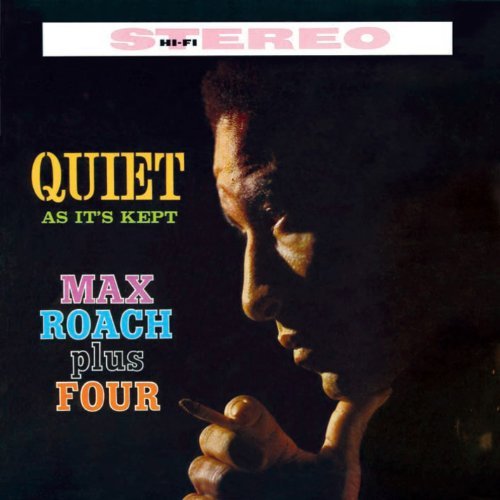 Quiet As It's Kept Max Roach