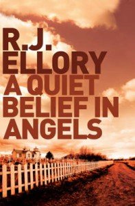 Quiet Belief in Angels Ellory R.J.