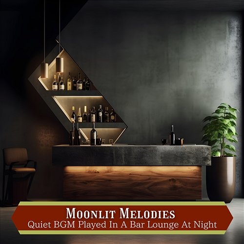 Quiet Bgm Played in a Bar Lounge at Night Moonlit Melodies