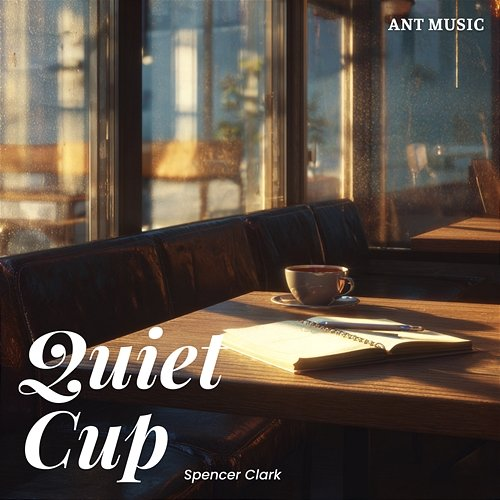 Quiet Cup Spencer Clark