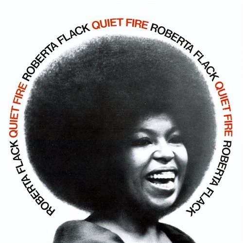 Quiet Fire Roberta Flack