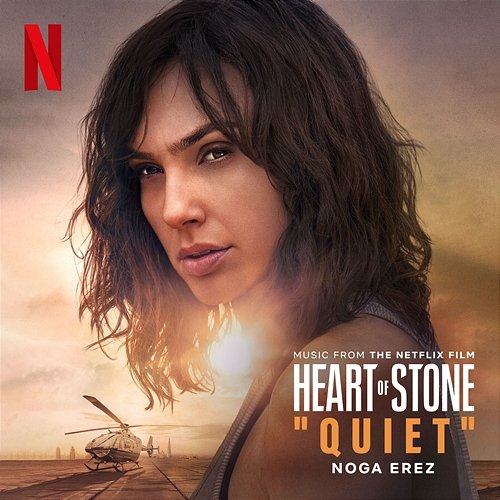 Quiet [from the Netflix Film ‘Heart of Stone’] Noga Erez