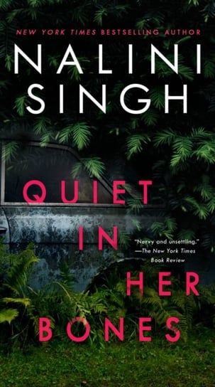 Quiet in Her Bones Nalini Singh