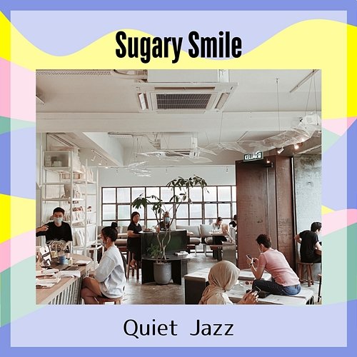 Quiet Jazz Sugary Smile