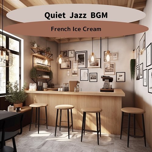 Quiet Jazz Bgm French Ice Cream
