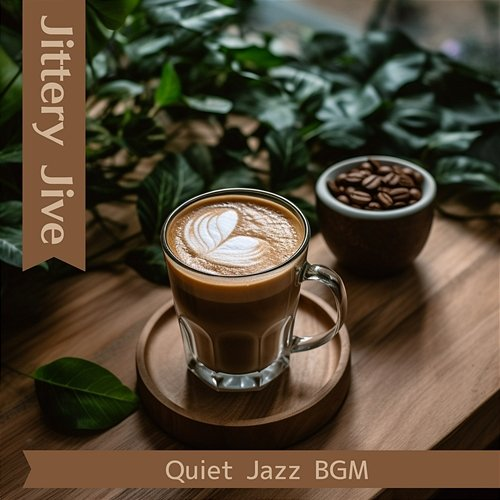 Quiet Jazz Bgm Jittery Jive