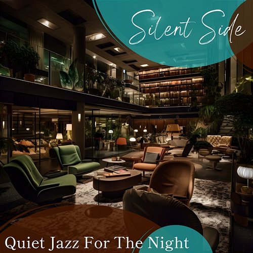 Quiet Jazz for the Night Silent Side