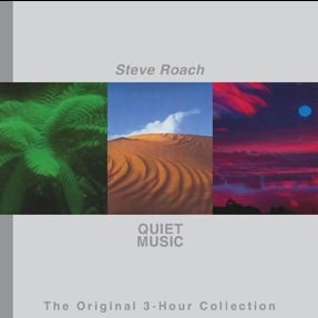 Quiet Music: The Original 3-Hour Collection Roach Steve