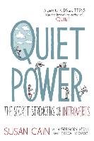 Quiet Power: The Secret Strengths of Introverts Cain Susan, Mone Gregory, Moroz Erica