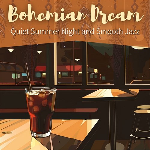 Quiet Summer Night and Smooth Jazz Bohemian Dream