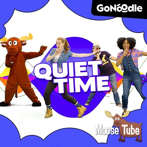 Quiet Time GoNoodle, Moose Tube