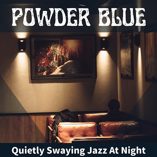 Quietly Swaying Jazz at Night Powder Blue