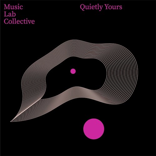 Quietly Yours (arr. piano) Music Lab Collective