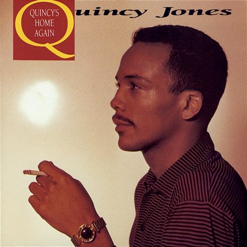 Quincy's Home Again Quincy Jones