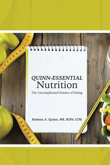 Quinn-Essential Nutrition Quinn Ms Rd Cde Barbara A.