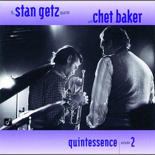 Quintessence Chet Baker, Stan Getz Quartet