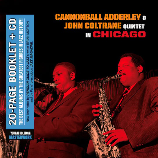 Quintet In Chicago / Cannonball Takes Charge (Remastered) Adderley Cannonball, Coltrane John, Chambers Paul, Cobb Jimmy, Kelly Wynton