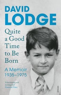 Quite a Good Time to be Born Lodge David