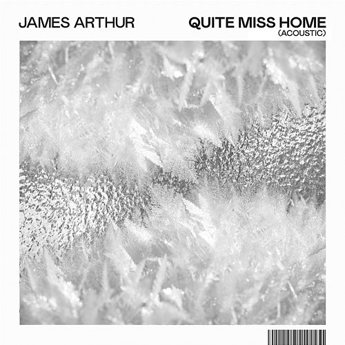 Quite Miss Home James Arthur