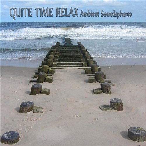 Quite Time Relax Ambient Soundspheres Oligar