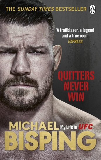 Quitters Never Win Evans Anthony, Bisping Michael