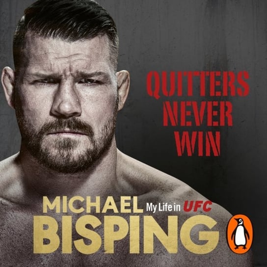 Quitters Never Win Bisping Michael, Evans Anthony