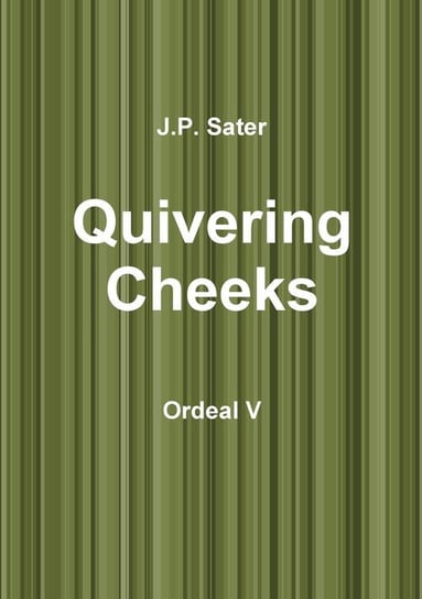 Quivering Cheeks Sater J.P.
