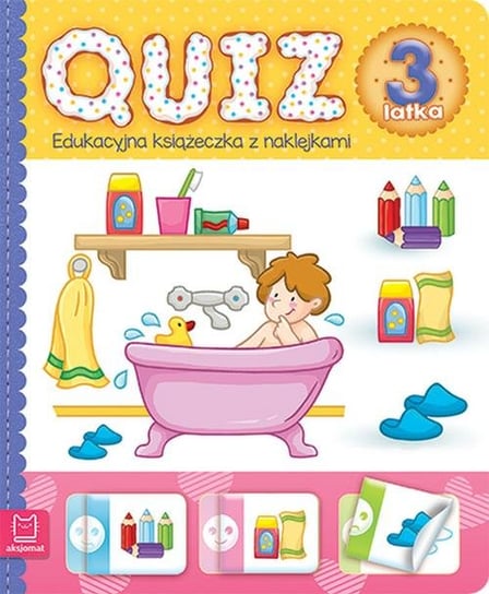 Quiz 3-latka. Edukacyjna książeczka z naklejkami Opracowanie zbiorowe