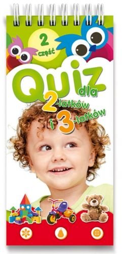 Quiz dla 2-latków i 3-latków. Część 2 Opracowanie zbiorowe