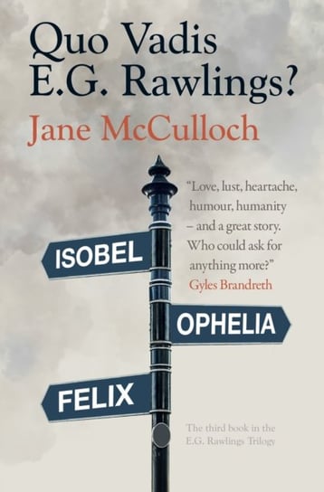 Quo Vadis E.G. Rawlings? Jane McCulloch