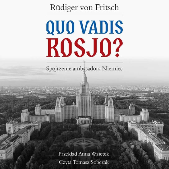 Quo vadis, Rosjo? Fritsch Rudiger