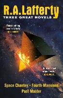 R. A. Lafferty: Three Great Novels Lafferty R. A.