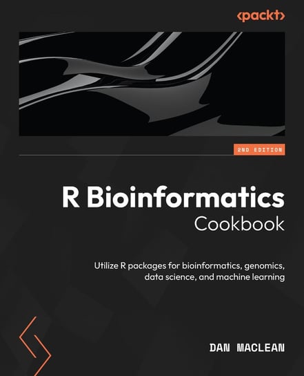 R Bioinformatics. Cookbook Dan MacLean