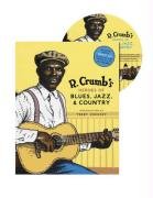 R. Crumb's Heroes of Blues, Jazz, and Country Crumb Robert