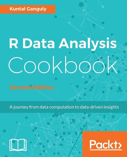 R Data Analysis Cookbook - Second Edition Kuntal Ganguly
