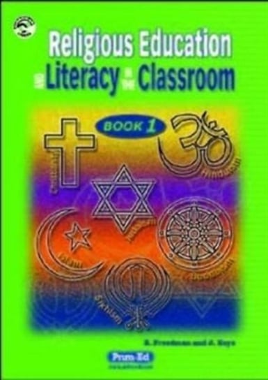R.E. and Literacy in the Classroom Keys Julia, Freedman Elizabeth