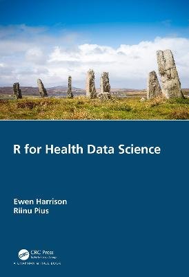 R for Health Data Science Ewen Harrison