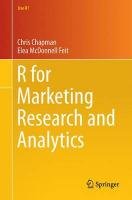 R for Marketing Research and Analytics Chapman Christopher N., Mcdonnell Feit Elea