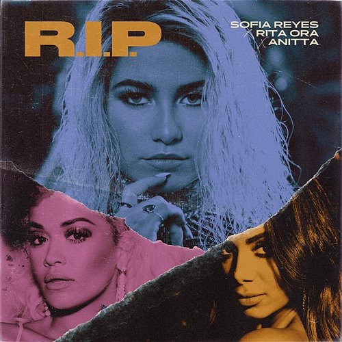 R.I.P. Sofia Reyes feat. Rita Ora, Anitta