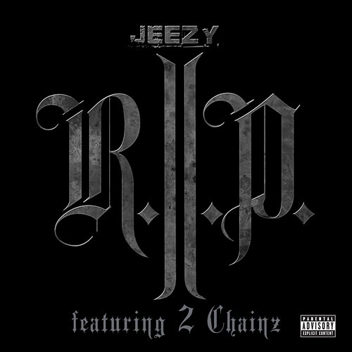 R.I.P. Young Jeezy feat. 2 Chainz